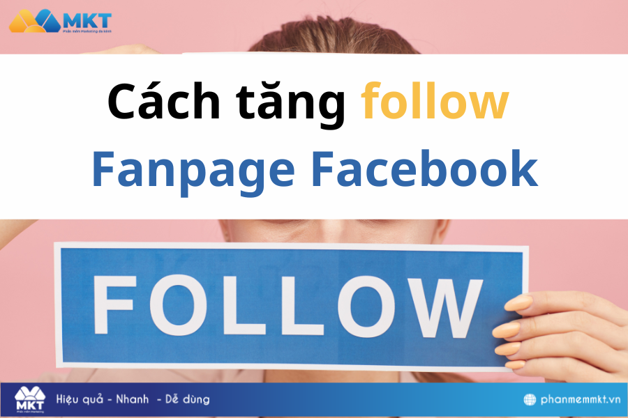 Cách tăng follow Fanpage Facebook